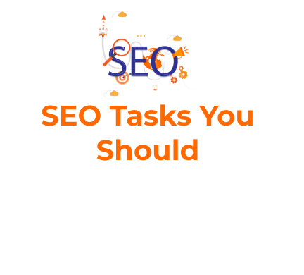  SEO Tasks You Should Do Every Day