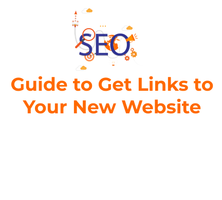 step Guide to Get Links to Your New Website